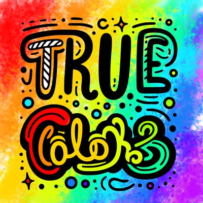 "true colors" written