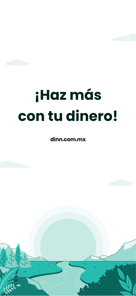 DINN: Invierte fácil - Pantalla de bienvenida de la app de inversión DINN con el eslogan Haz más con tu dinero y una ilustración estilizada de un paisaje turquesa