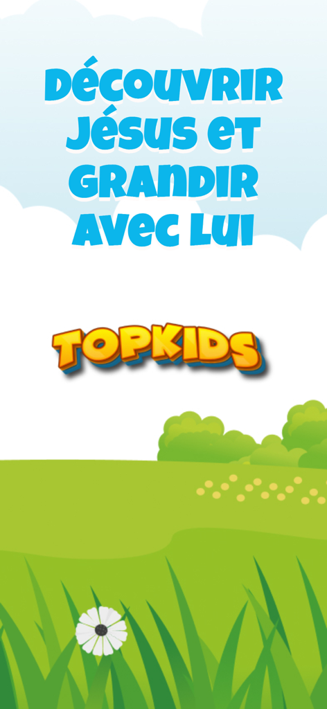TopKids - Tela inicial do aplicativo TopKids com um fundo de natureza e texto em francês sobre descobrir Jesus.