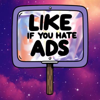a sign that says like if you hate ads