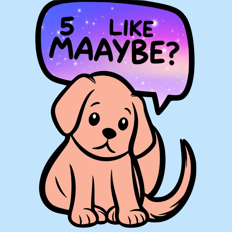 a puppy that says 5 like maybe