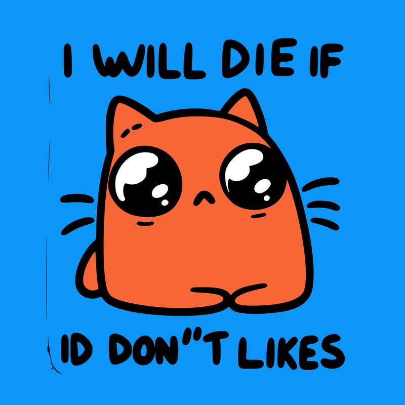 a cat that will die if we don’t get 10 likes