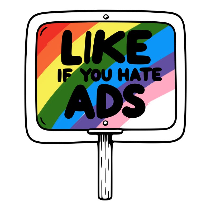 a sign that says like if you hate ads