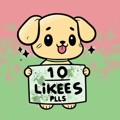 cute dog holding a sign saying 10 likes pls