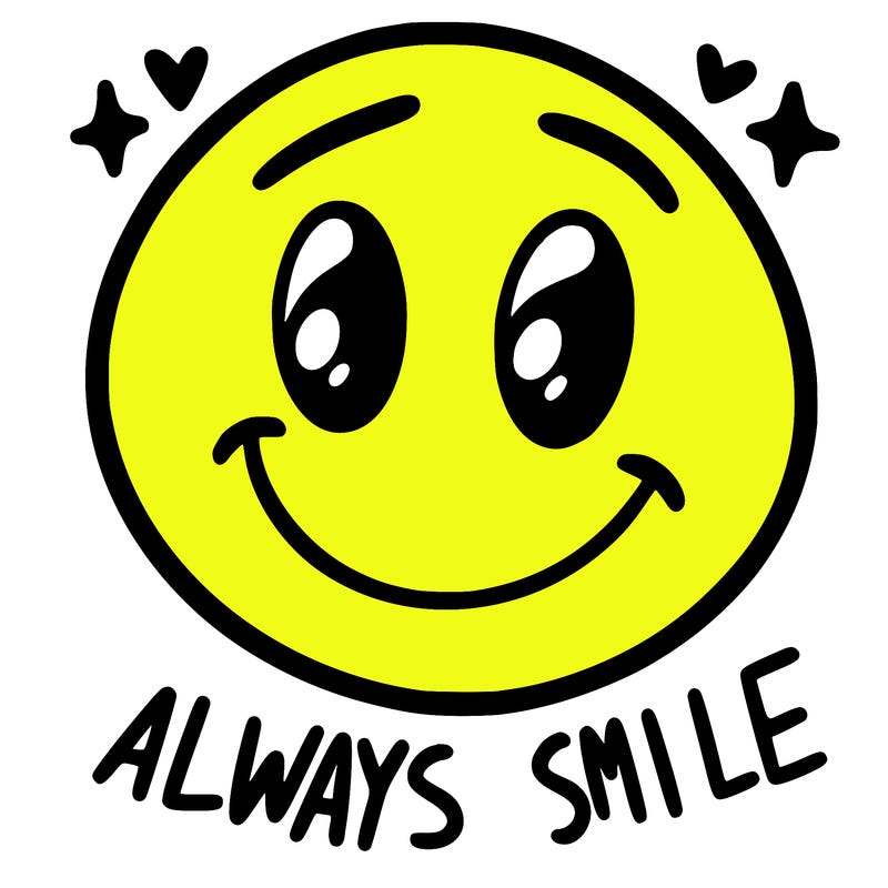 always smile