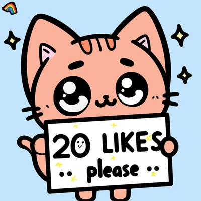 a cat that is holding a sign that says 20 likes please