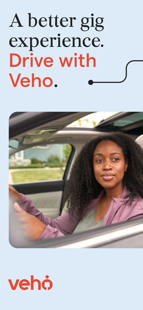 A woman driving her car with the headline A better gig experience Drive with Veho