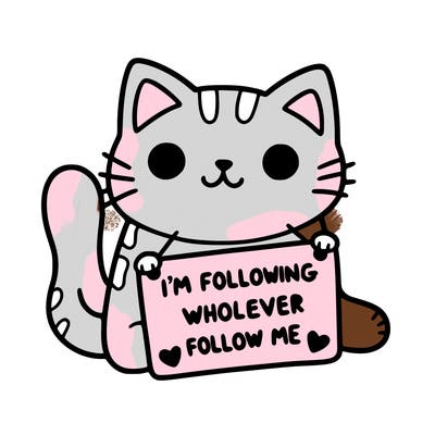 cat with a sign that says i’m following whoever follows me