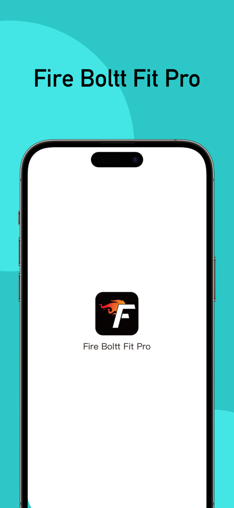 Fire Boltt Fit Pro app splash screen displayed on an iPhone with a teal background