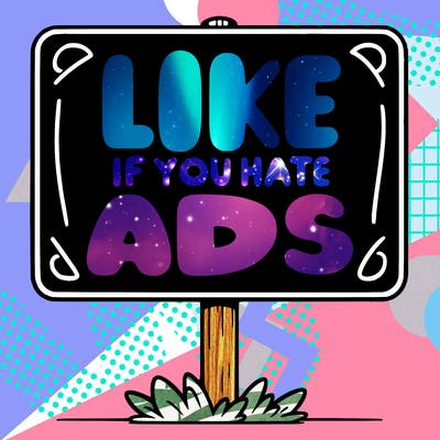 a sign that says like if you hate ads