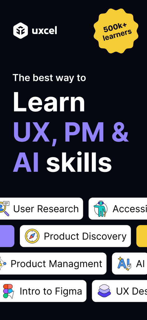 Uxcel: Learn UX design, PM, AI - Schermata promozionale dell'app Uxcel che presenta corsi professionali in UX design, product management e competenze AI per oltre 500.000 utenti.