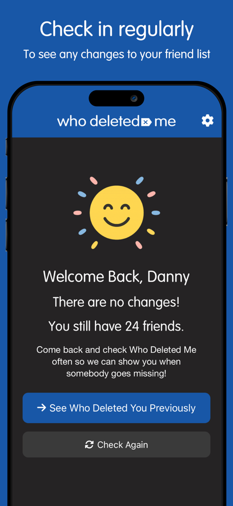 Who Deleted Me Friend Tracker - Dashboard of the Who Deleted Me app showing no friend list changes and current friend count