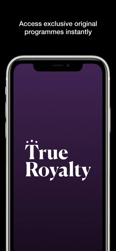 True Royalty TV - True Royalty TV app splash screen with the logo and a call to access exclusive original programmes instantly