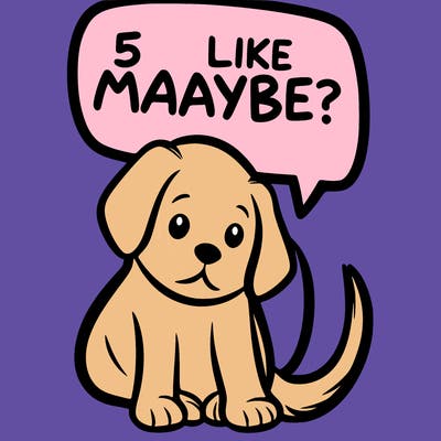 a puppy that says 5 like maybe