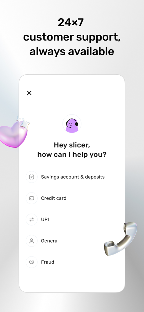 Slice app customer support interface with 24 7 help options for banking and credit card services