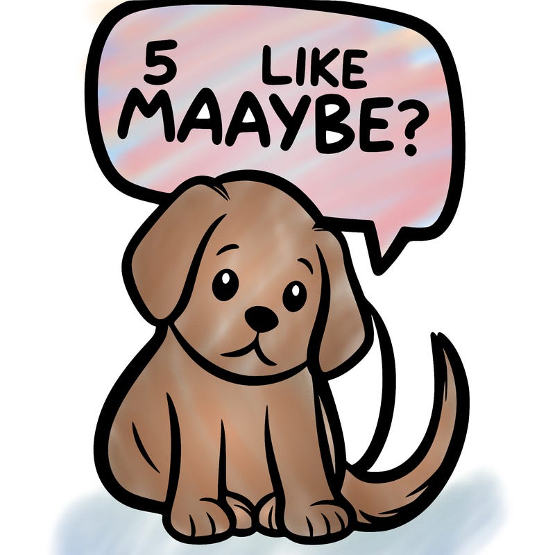 a puppy that says 5 like maybe
