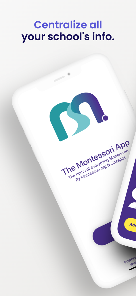 The Montessori App - A smartphone display showing the welcome screen of The Montessori App with the headline Centralize all your schools info