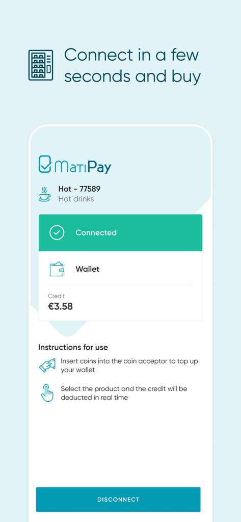 MatiPay app screen showing a successful connection to a hot drinks vending machine with wallet credit and usage instructions