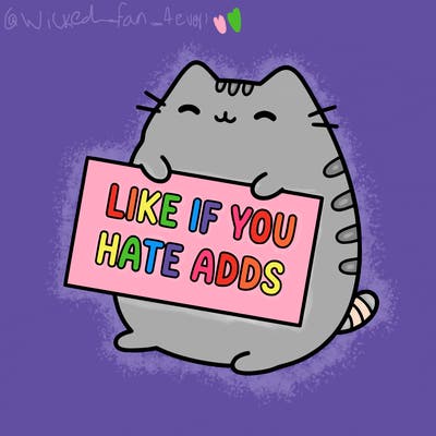 a kawii pusheen cat holding a sign that says like if you hate adds