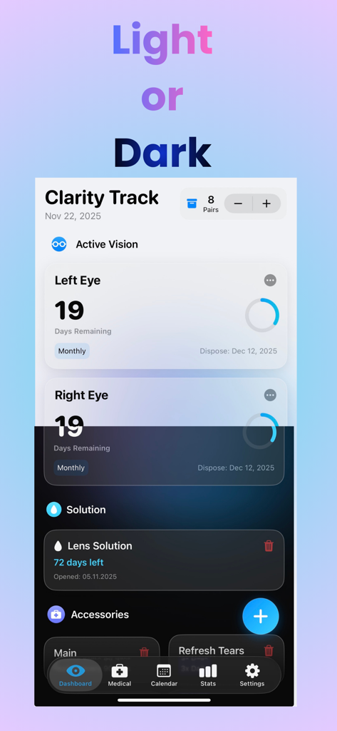 Clarity Track - Comparación del panel de la aplicación Clarity Track en modo claro y oscuro que muestra el seguimiento de lentes de contacto y los suministros para el cuidado de los ojos