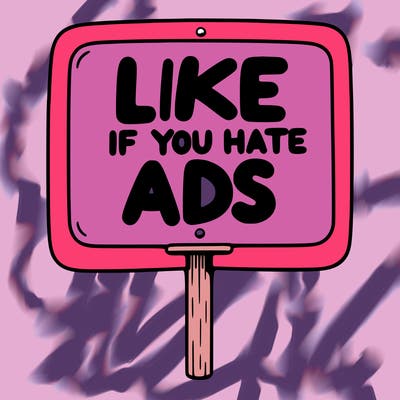 a sign that says like if you hate ads