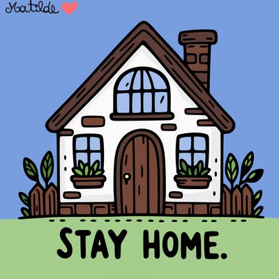 stay home