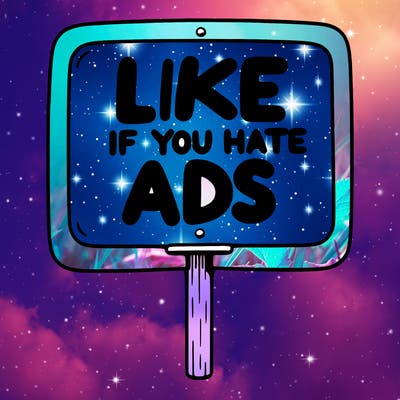 a sign that says like if you hate ads