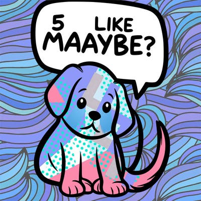 a puppy that says 5 like maybe