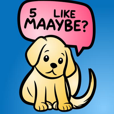 a puppy that says 5 like maybe