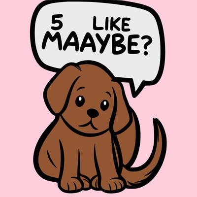 a puppy that says 5 like maybe