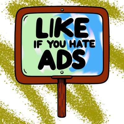 a sign that says like if you hate ads