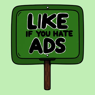 a sign that says like if you hate ads