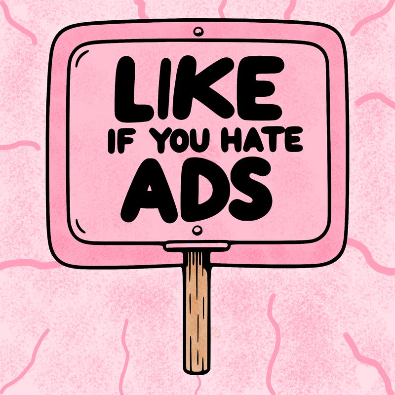 a sign that says like if you hate ads