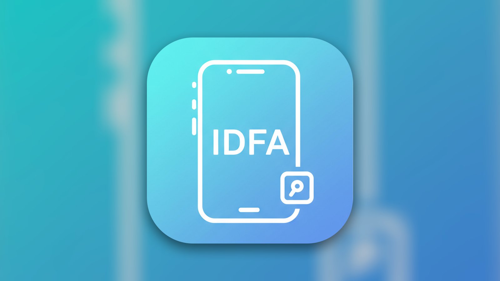 IDFA Viewer-Device Info Viewer - Developer Tools App | MWM