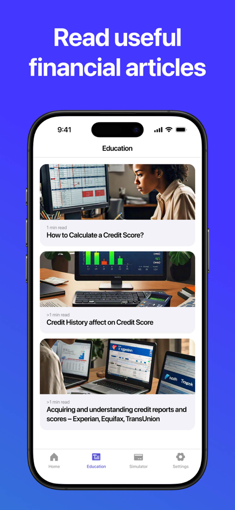 Credit Score Monitoring - Interface of the Credit Score Monitoring app showing a list of educational financial articles about credit reports and scores.
