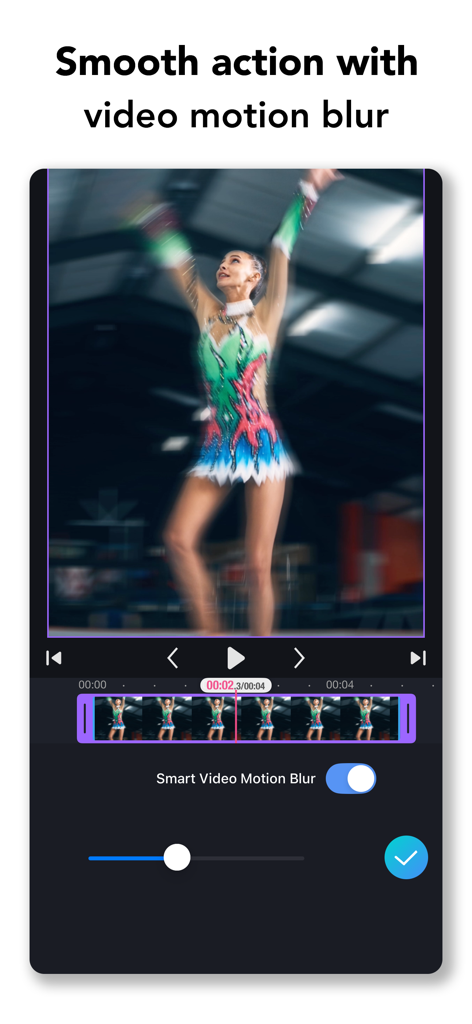 ClipIt - Video Maker & Editor - ClipIt-App-Oberfläche, die einen intelligenten Videobewegungsunschärfe-Effekt zeigt, der auf ein rhythmisch-gymnastisches Video angewendet wird.
