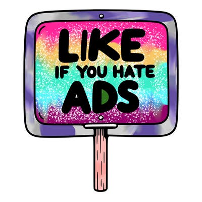a sign that says like if you hate ads