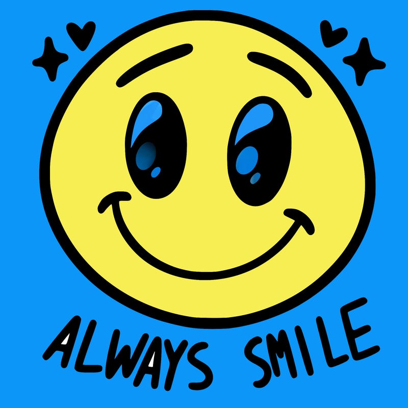 always smile