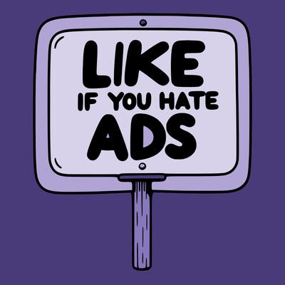 a sign that says like if you hate ads
