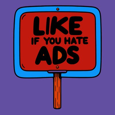 a sign that says like if you hate ads