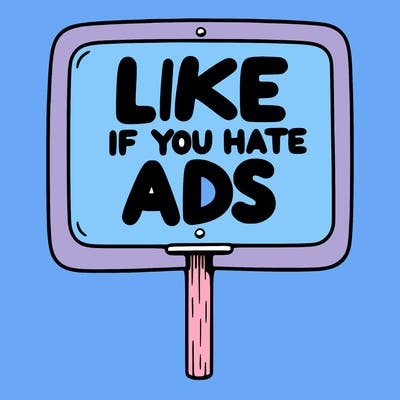 a sign that says like if you hate ads