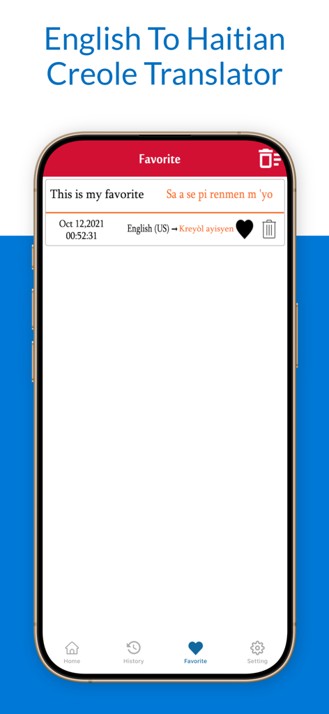 English To Haitian Creole Tran - Favorite translation list in the English to Haitian Creole translator app showing a saved English phrase and its Haitian Creole equivalent.