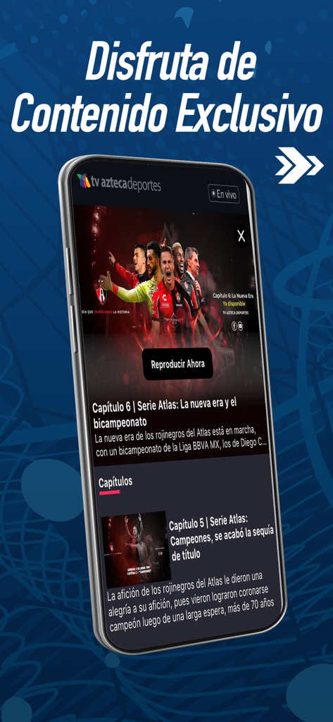 Azteca Deportes : EN VIVO - Smartphone screen showing the Azteca Deportes app with exclusive sports video series about the Atlas soccer team