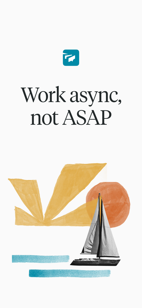 Slogan do aplicativo Twist 'Trabalhe de forma assíncrona, não o mais rápido possível', com uma ilustração minimalista de um veleiro.