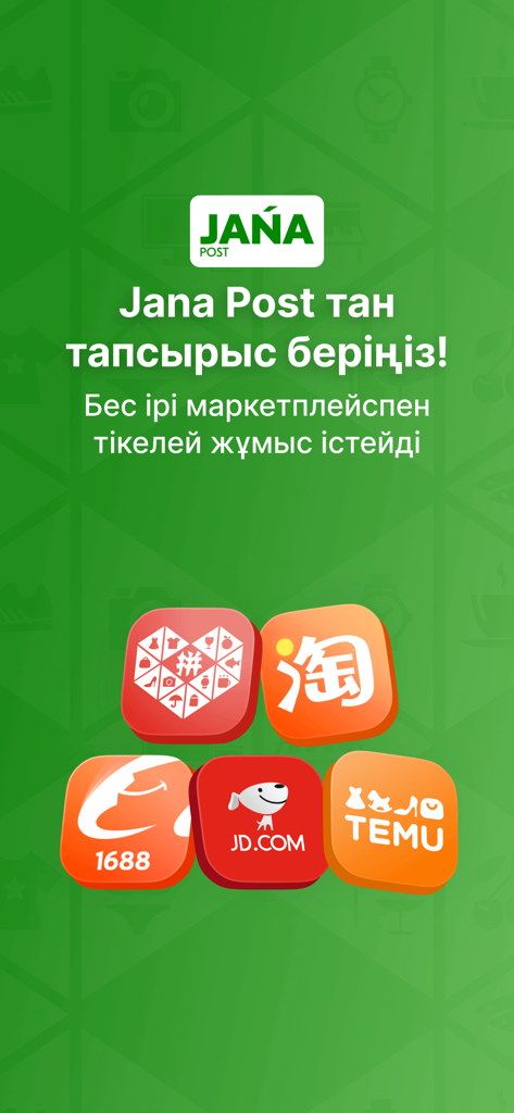Jańa Post - Jana Post app screen featuring logos of integrated Chinese marketplaces Pinduoduo Taobao 1688 JD and Temu on a green background
