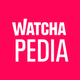 WATCHA PEDIA