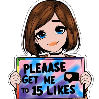 realistic girl holding up a sign that says please get me to 15 likes