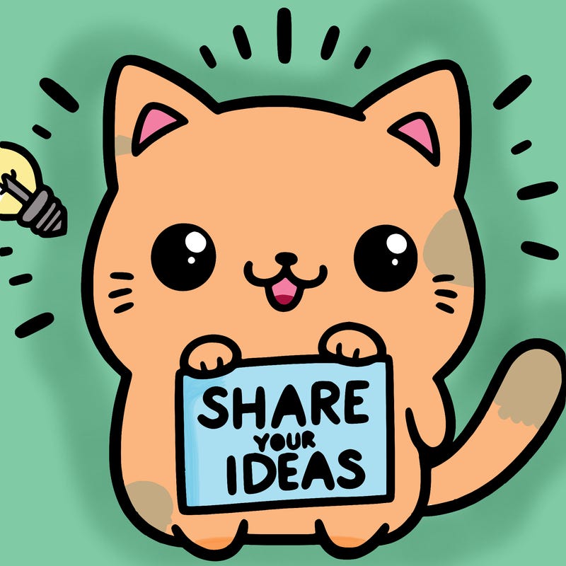 a cute cat saying share your ideas
