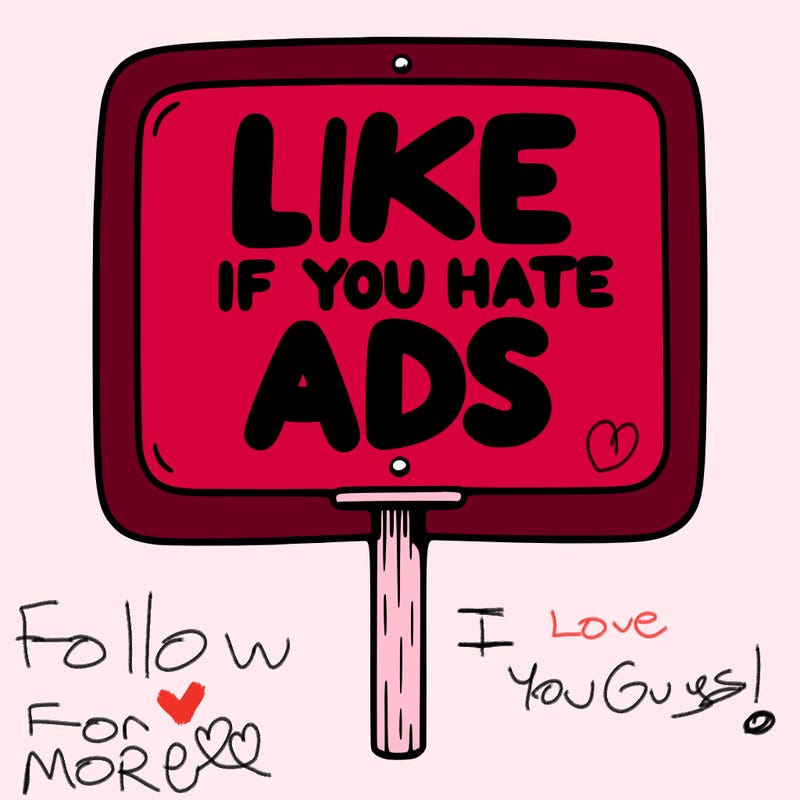 a sign that says like if you hate ads
