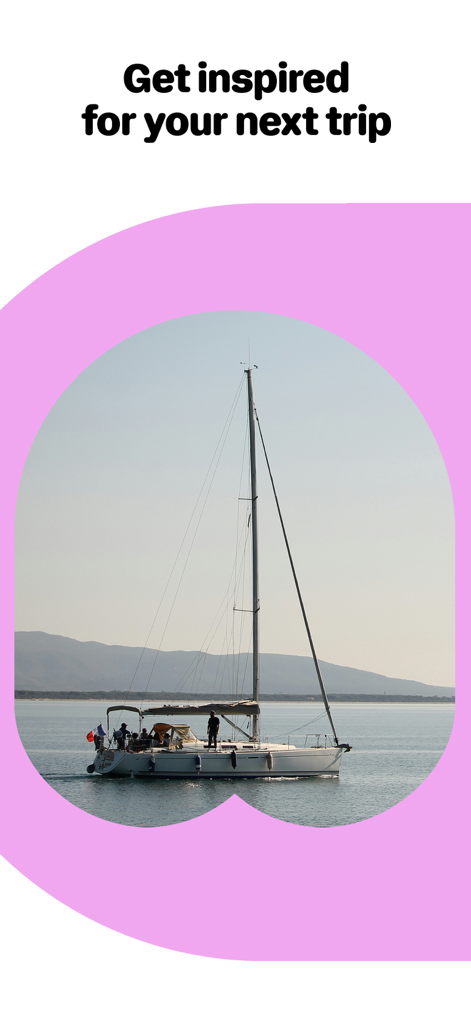 Click&Boat - Yacht Charters - Ein Segelboot auf dem Wasser mit Text, der Benutzer auffordert, sich für ihre nächste Reise inspirieren zu lassen
